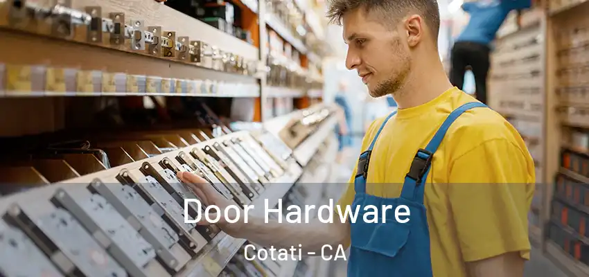  Door Hardware Cotati - CA