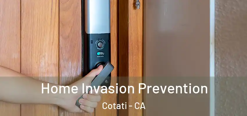  Home Invasion Prevention Cotati - CA