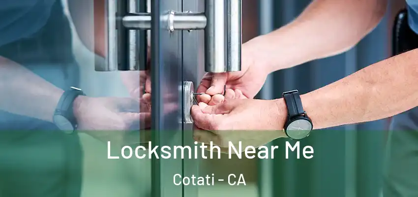 Locksmith Near Me Cotati - CA