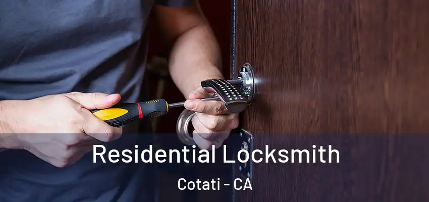  Residential Locksmith Cotati - CA