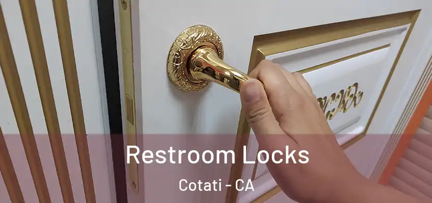  Restroom Locks Cotati - CA