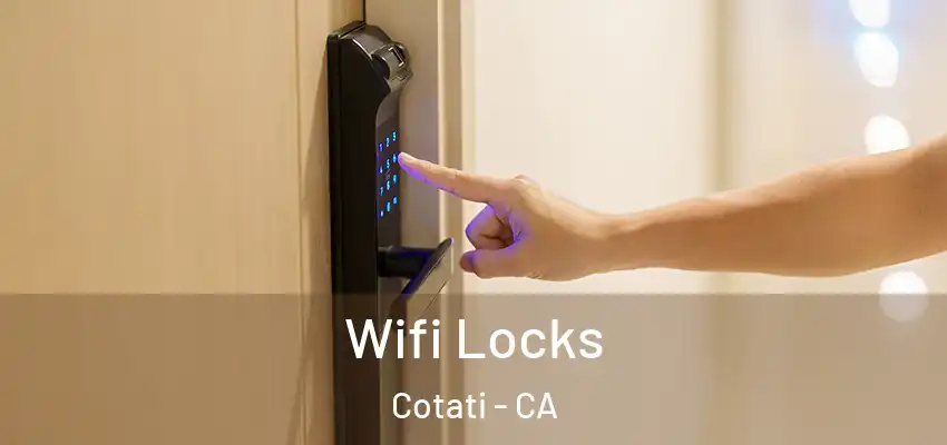  Wifi Locks Cotati - CA