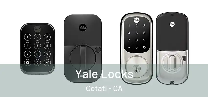  Yale Locks Cotati - CA